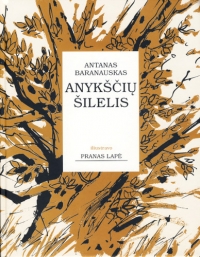 A. Baranausko "Anykščių šilelis" – jubiliejinis leidinys.