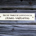 Vaižganto atminimo ženklai jo gimtajame kaime.