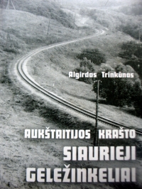 Siauruko pėdsekio Algirdo Trinkūno knyga apie Siauruką.
