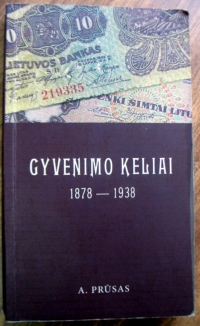 Vienas garsiausių svėdasiškių Lietuvos banko kūrėjas Adomas Prūsas didžiąją gyvenimo kelionę pradėjo, 1894 m. įsėsdamas į traukinį Panemunėlio stotyje. Sėkmės istorija – iš naujo išleistoje knygoje „Gyvenimo keliai“. Mano nuotrauka.