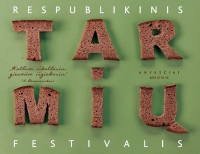 Respublikinis tarmių festivalis Anykščiuose.